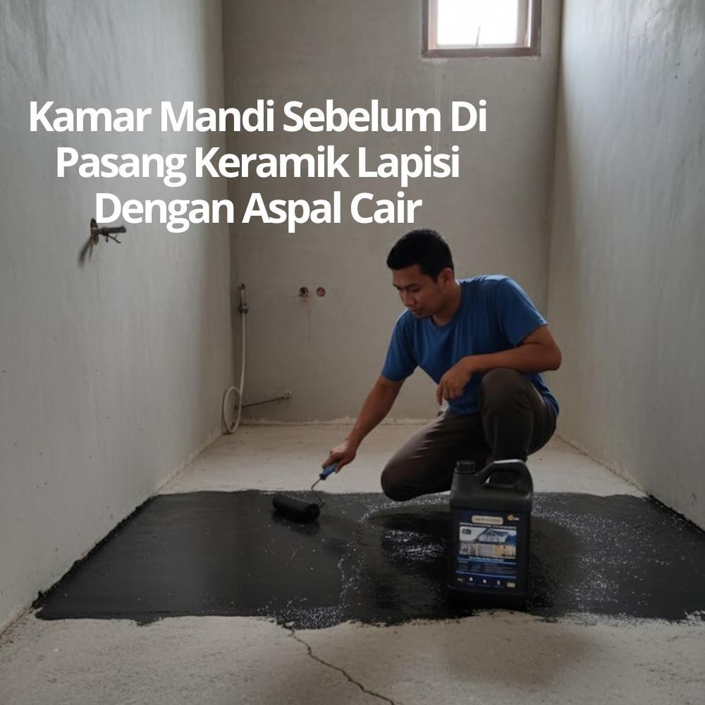 Aspal Cair Anti Bocor 5Kg Bonus Rol + Sarung Tangan Untuk Dak Beton, Kamar Mandi, Asbes Dan Kolam