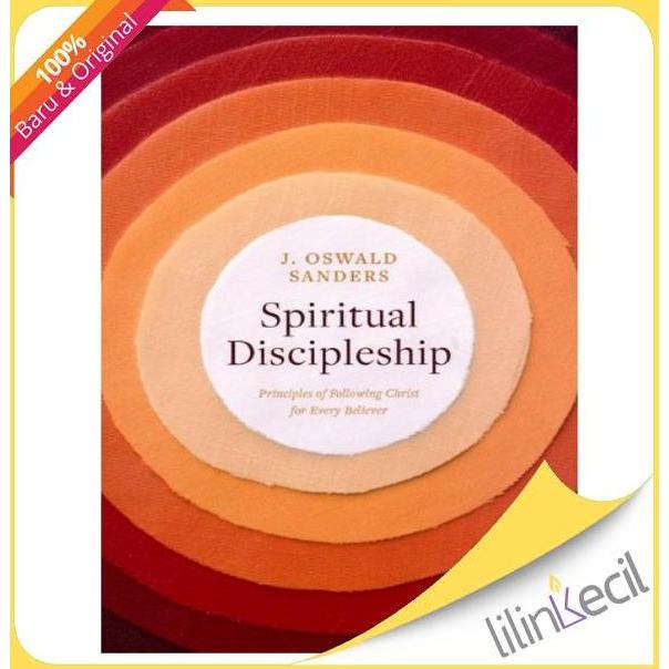 Spiritual Discipleship (J. Oswald Sanders)