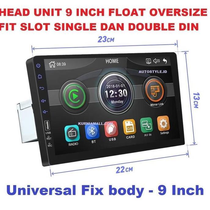 Double din 9 inch fit slot single din dan double din float oversize HD