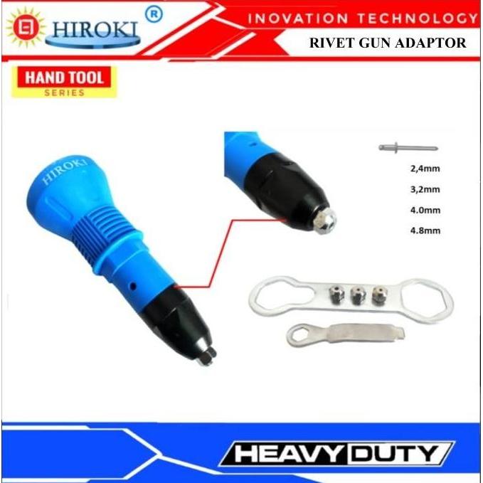 Ready HIROKI PREMIUM ADAPTER RIVET GUN TANG ELEKTRIK PENARIK PAKU BOR