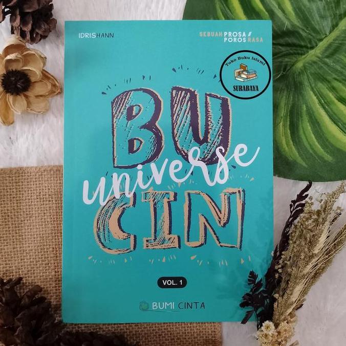 OISHION BUCIN UNIVERSE BUMI CINTA VOL.1 SEBUAH PROSA POROS RASA - LIRBOYO