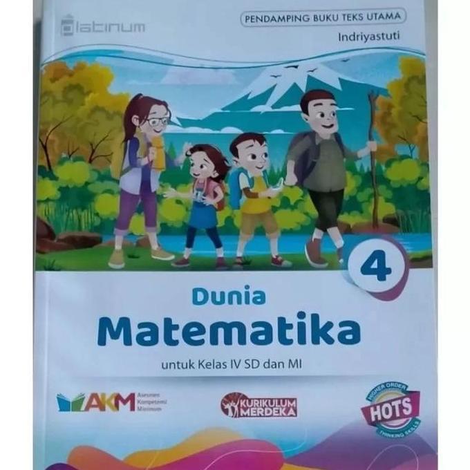 Buku Sekolah : Dunia Matematika - Kurikulum Merdeka Kelas 1,2,5 dan 5 Platinum