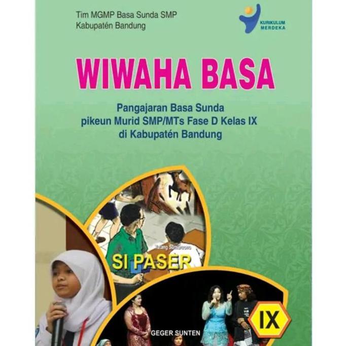 GEGER SUNTEN BUKU WIWAHA BASA PIKEUN MURID SMP/MTS KELAS 9 KURIKULUM MERDEKA