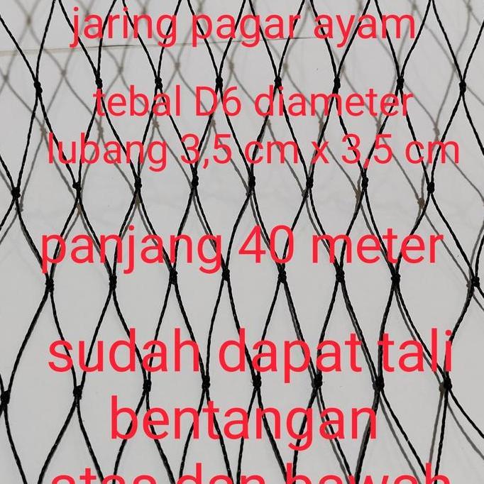 TERBARU - jaring pagar ayam panjang 40 meter tinggi 3 meter D6 lubang 3,5 inch