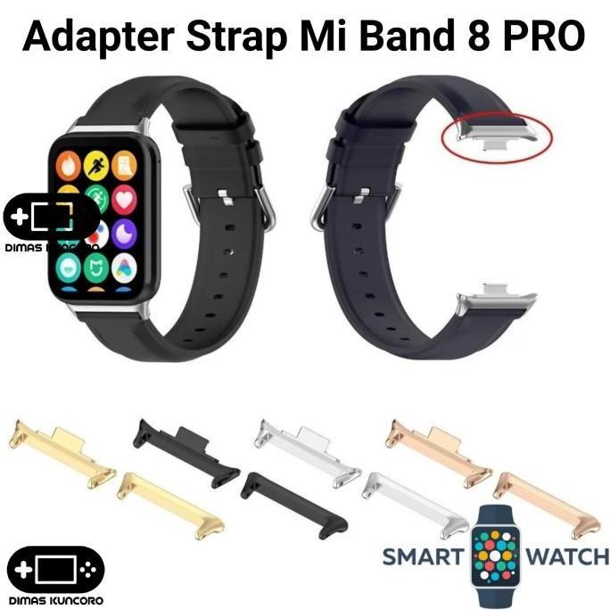 TERBARU|TERMURAH|BARU|PREMIUM|ORIGINAL|GARANSI|DISKON|PROMO ADAPTER STRAP MI BAND 8 PRO CONECTOR SAM