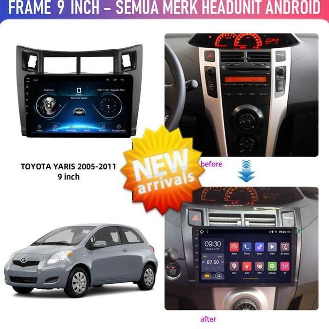 Frame OEM 2006 TOYOTA YARIS BAKPAO Head Unit Android 9 inch Universal