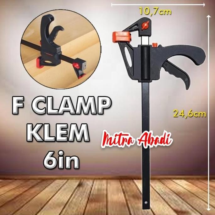 MAHITO- Catok F Clamp 6 INCH / Klem Kayu / Ratchet Bar Release Clamp 6" ( 6 Inch )