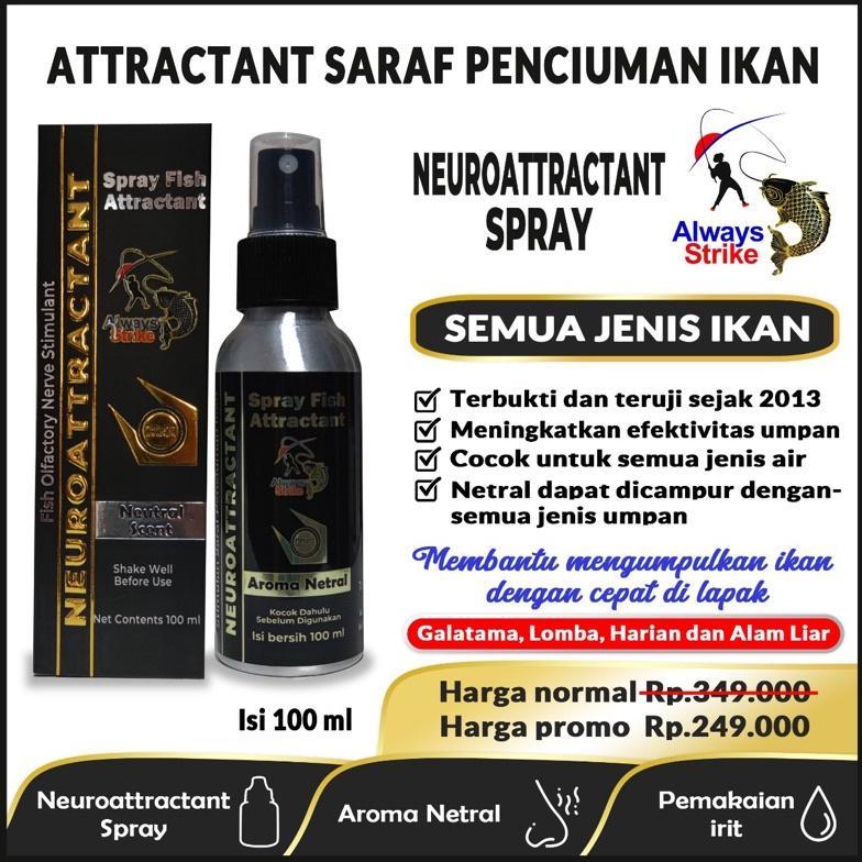 Neuroattractant Spray Fish Attractant Ikan Umpan Pancing Non Essen Dari Always Strike