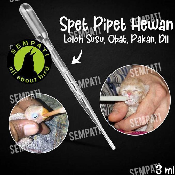SEMPATI Pipet Spet Untuk Susu Makan Vitamin Hewan Pipet Plastik 3 Ml Alat Suap Kucing Burung Hamster