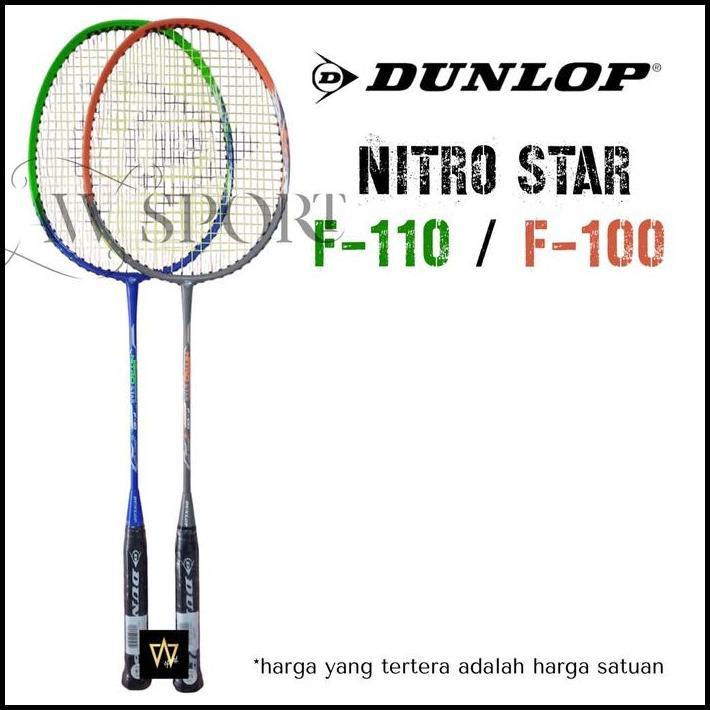 Raket Badminton Dunlop NITRO STAR F-110,F-100 / Raket Bulutangkis best seller