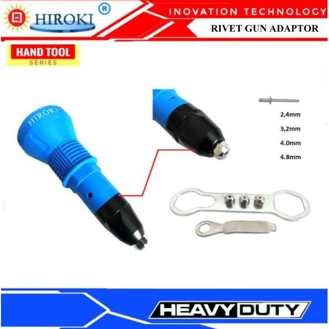 HIROKI PREMIUM ADAPTER RIVET GUN TANG ELEKTRIK PENARIK PAKU BOR