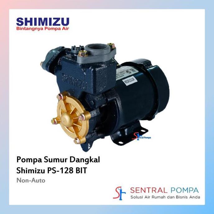 SHIMIZU PS 128 BIT MESIN POMPA AIR SUMUR DANGKAL 125 WATT PS128 POMPA SUMUR GALI BOR POMPA PENDORONG
