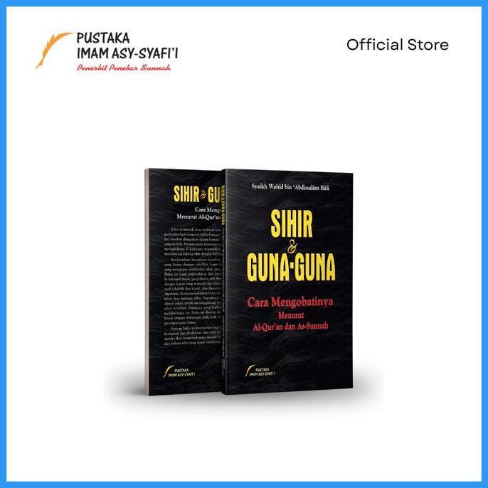 Sihir & Guna-Guna Serta Tata Cara Mengobatinya