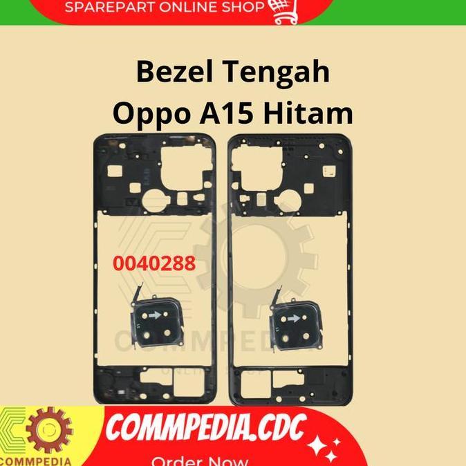 Bezel Tengah Oppo A15