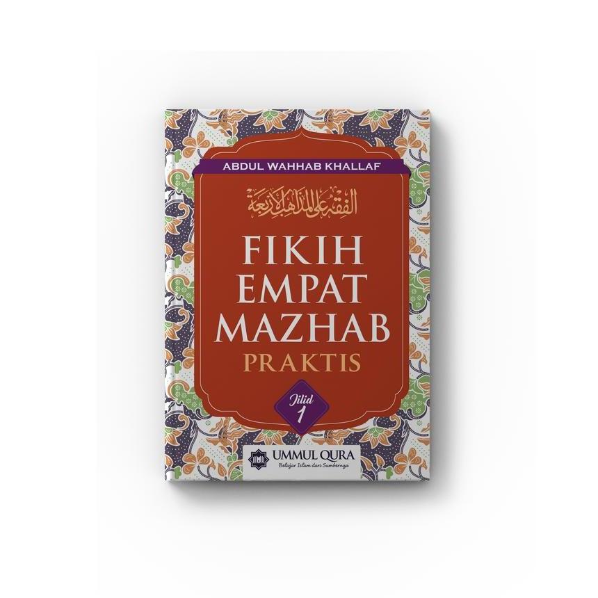 Fikih Empat Mazhab Praktis Jilid 1 Ori Buku Fiqih 4 Madhzb Lengkap Karya Abdul Wahhab Khallaf Fiqh E