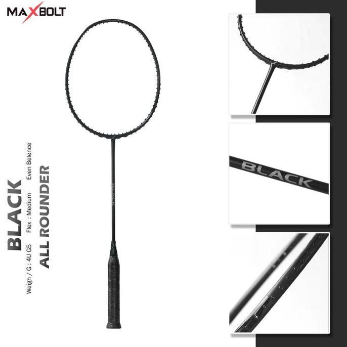 Raket Maxbolt Black All Rounder 4U G5 Original | MAX TENSION 35lbs | Even Balance | Medium Flex | Fr