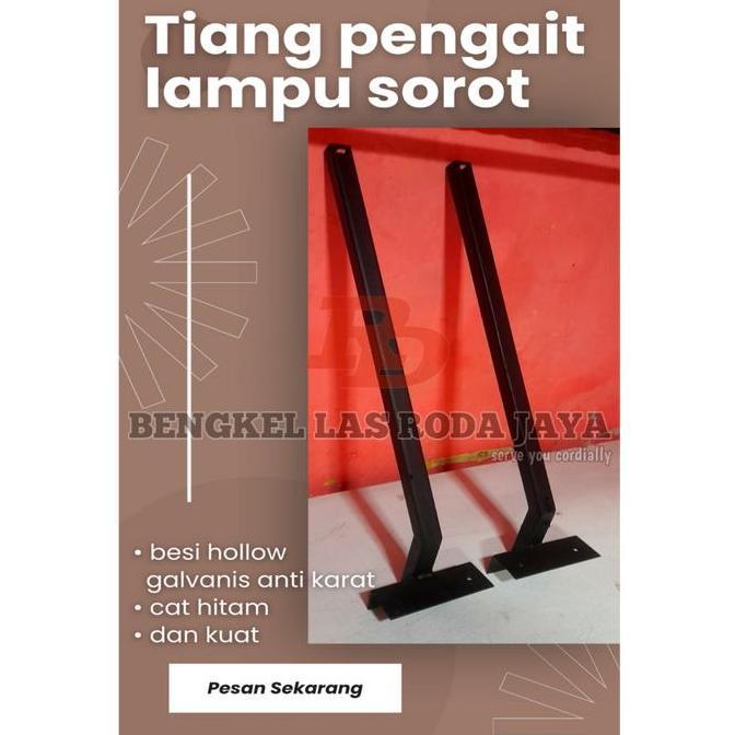 LanjAYa- TIANG PENGAIT LAMPU SOROT BILLBOARD SPANDUK