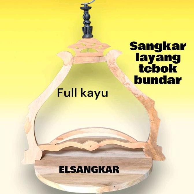 ASLI ELSANGKAR Sangkar Layang Perkutut Tebok Bundar TB Mentahan Full Kayu Mahoni Campur Jati Terlari