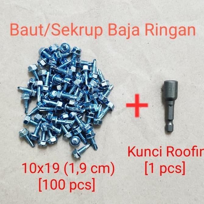 [Paket] Baut/Sekrup Baja Ringan 19 Mm + Kunci Roofing Restock