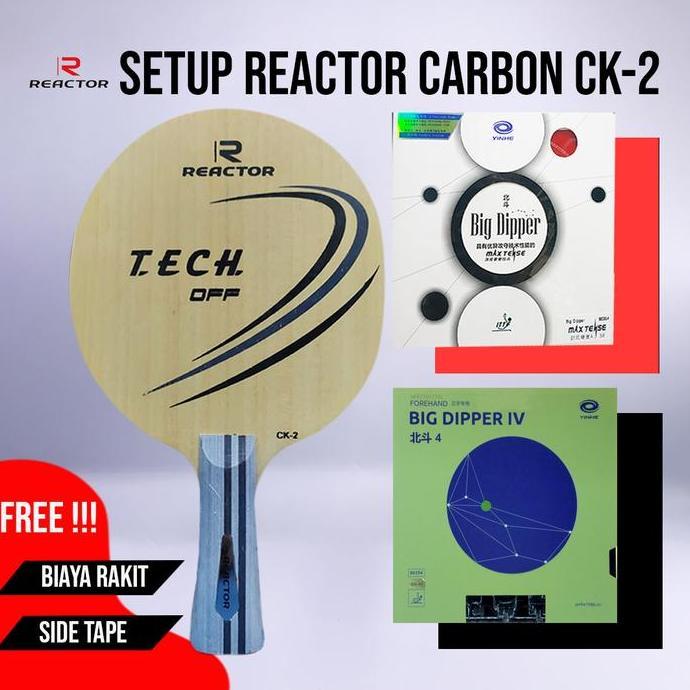 Paket Bat Pingpong Rakitan Reactor CK-2 Carbon Yinhe Big Dipper Yinhe Big Dipper IV
