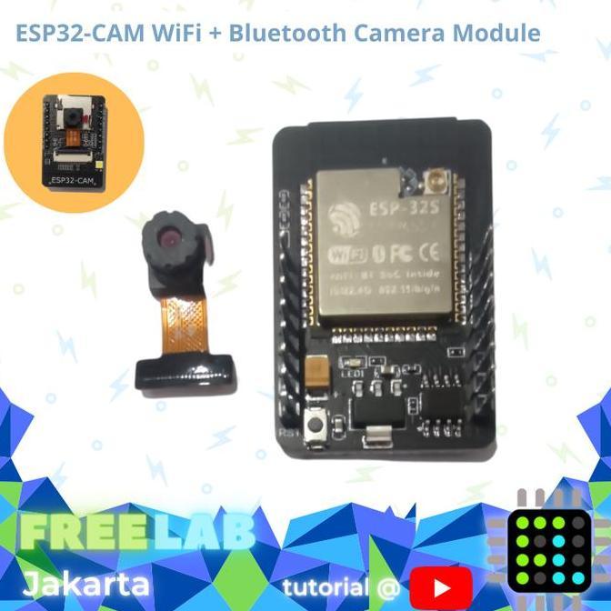 ESP32-CAM WIFI + BLUETOOTH CAMERA MODULE WITH OV2640 ESP32 CAM ORIGINAL DAN TERPERCAYA
