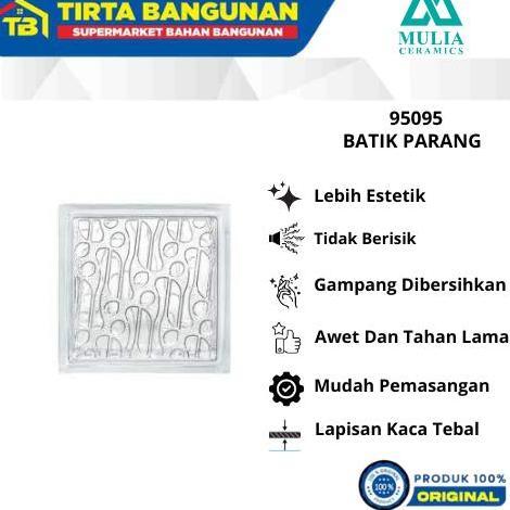 Lengkap- Mulia 95093 Batik Parang Bening 19 X  19 X 9.5 Cm Glass Block Balok Kaca Glass Box Kamar Ru