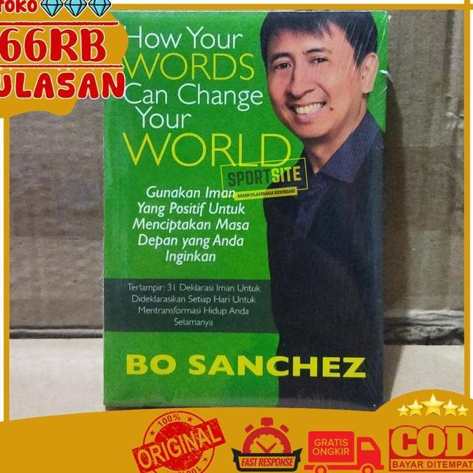 Buku How Your Words Can Change Your World by Bo Sanchez Gunakan Iman yang positif untuk menciptakan 