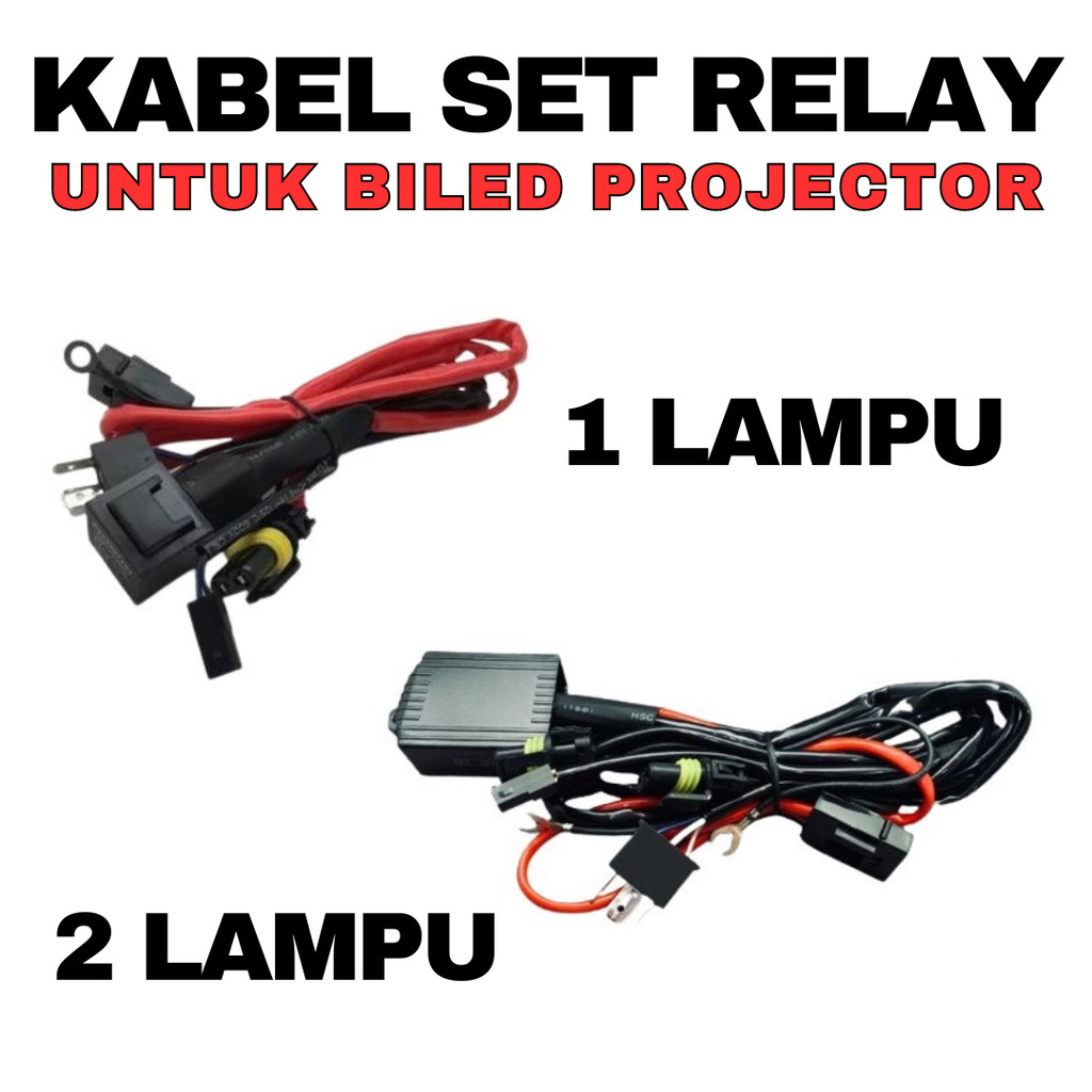 Kabel Set Relay Premium BILED Super Riley Relai Rilay Rilei Lampu Projector BILED Projie HID LED Mot