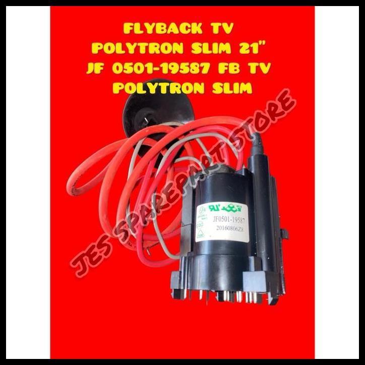 TERMURAH FLYBACK TV  POLYTRON SLIM 21" JF 0501-19587 FB TV  POLYTRON SLIM 