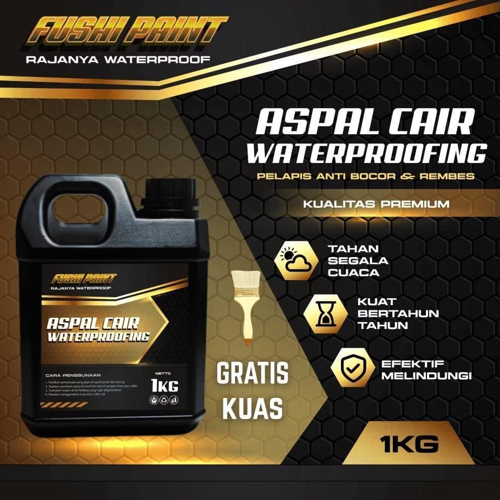 Aspal Cair Fushi 1kg - Anti Bocor Dan Anti Rembes - Waterproofing - Atap Bocor - Aspal Cair