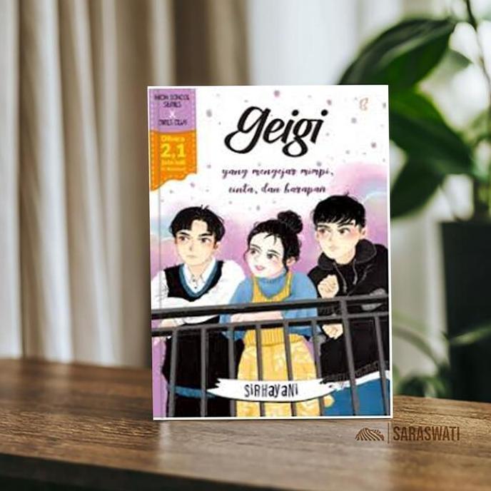 Termurah / Hot Sale Geigi: Yang Mengejar Mimpi, Cinta & Harapan By Sirhayani | Novel Inspiratif, Kis