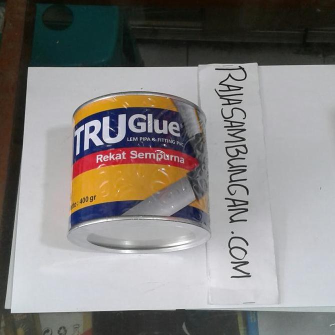 Ready lem pipa paralon pvc TRU Glue 400 gram lem fitting pvc TRU Glue murah
