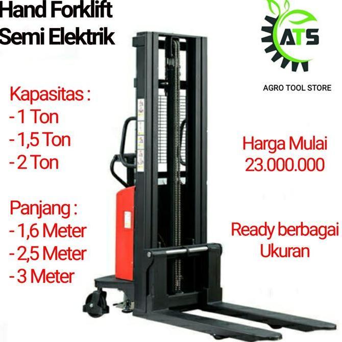 NEW Hand Stacker Semi Elektrik Forklift 1 - 2 Ton 1,6 - 3 Meter Dalton
