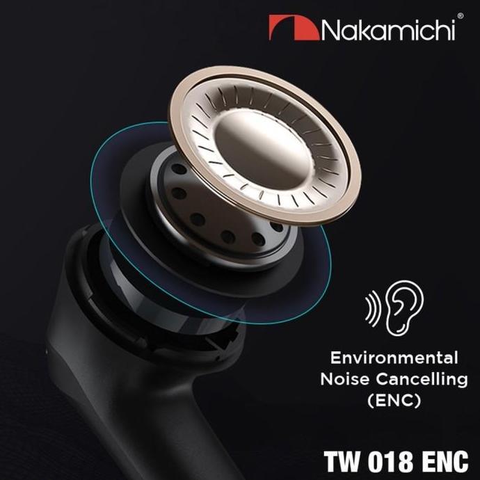 Nakamichi TW018 ENC True Wireless Earbuds Bluetooth Earphone TWS HD