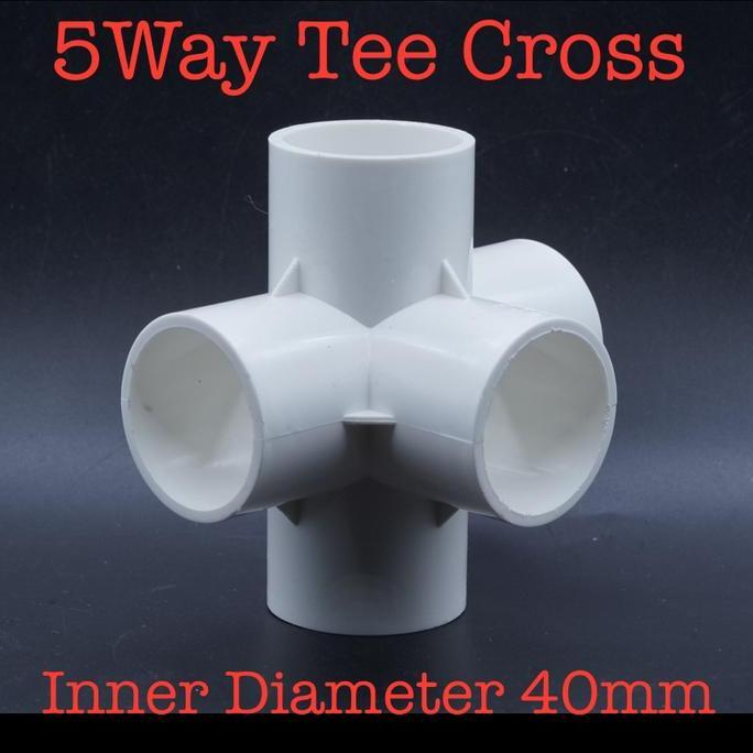 Fitting 5 Arah Way Tee T Cross White Inner Diameter 40mm 40 mm for Pipa PVC 1-1/4 inch Hidroponik Ko