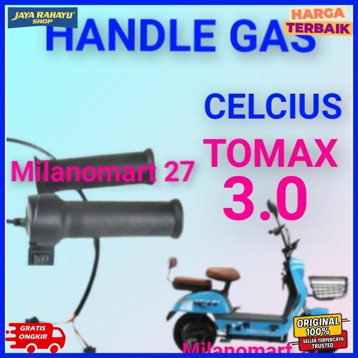 New Handle Gas Celcius Tomax 3.0 Throttle Gas Sepeda Listrik Celcius Tomax 3.0