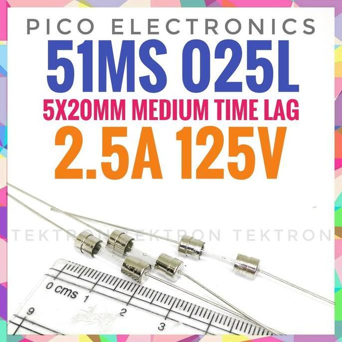 Terbaru (1) Pico Elec. 51MS 025L Fuse 2.5A 125V 5x20mm Medium Time Lag skring kaca tek70n Buru Order