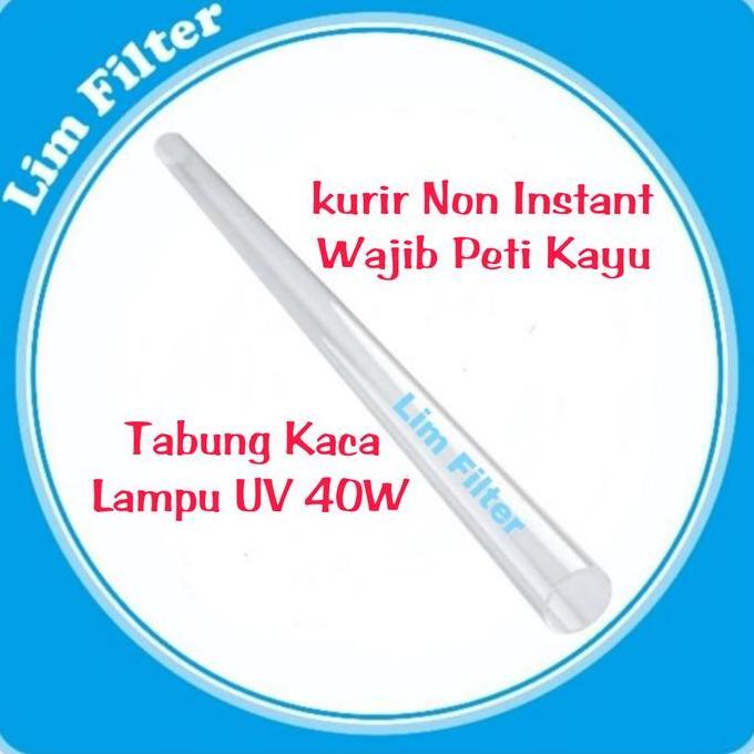 SLEEVE KACA TABUNG KACA LAMPU UV 12 GPM