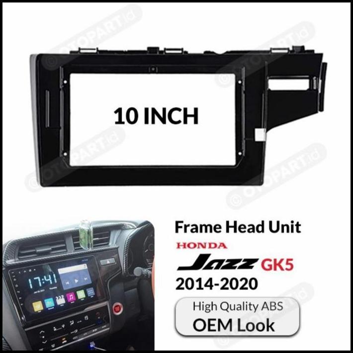 TERLARIS FRAME OEM HEADUNIT HONDA NEW JAZZ GK5 2014-2020 10" INCH