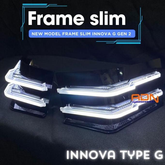 Frame Slim DRL Alis Innova REBORN tipe G GEN 2