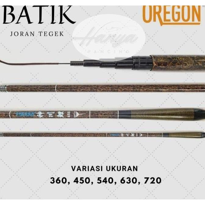 Joran Tegek Oregon Batik 360 450 540 630 Carbon Action Medium