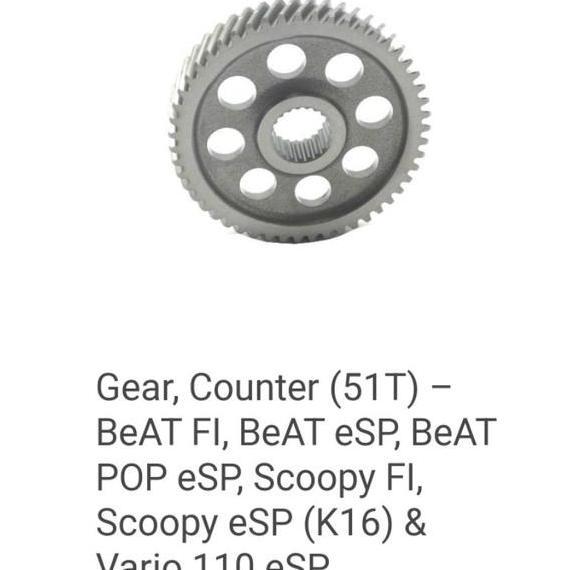 Gear, Counter (51T) Beat Fi, Beat Esp, Beat Pop Esp, Scoopy Fi, Scoopy Esp (K16) & Vario 110 Esp