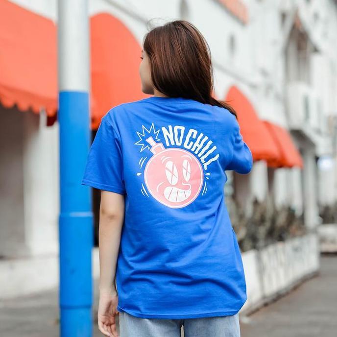 Kaos Distro NO CHILL BLUE New States Apparel 7200 Premium Cotton