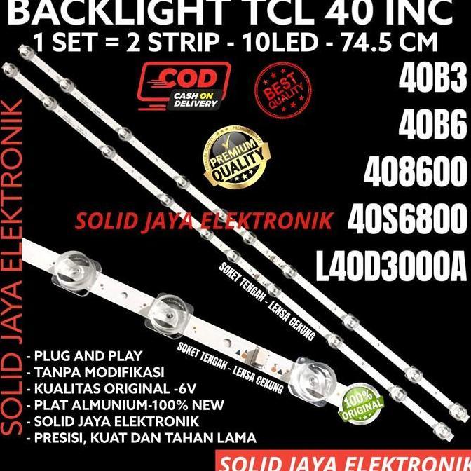 GRATIS ONGKIR - BACKLIGHT TV LED TCL 40 INC 40B3 40B6 408600 40S6800 L40D3000A L 40D3000 40D3000A 40
