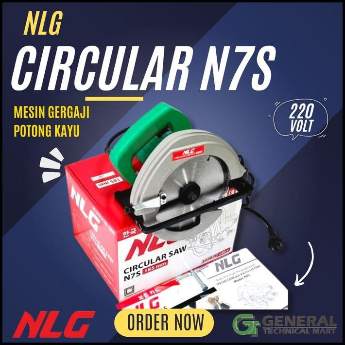 GRATIS ONGKIR NLG- CIRCULAR SAW N7S NLG HEAVY DUTY 7 INCH 