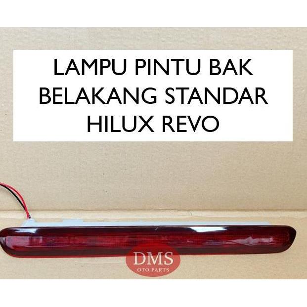 LAMPU PINTU OMBENG BAK BELAKANG HILUX REVO 2015 - 2023 LAMPU BAGASI HILUX 2015 - 2023