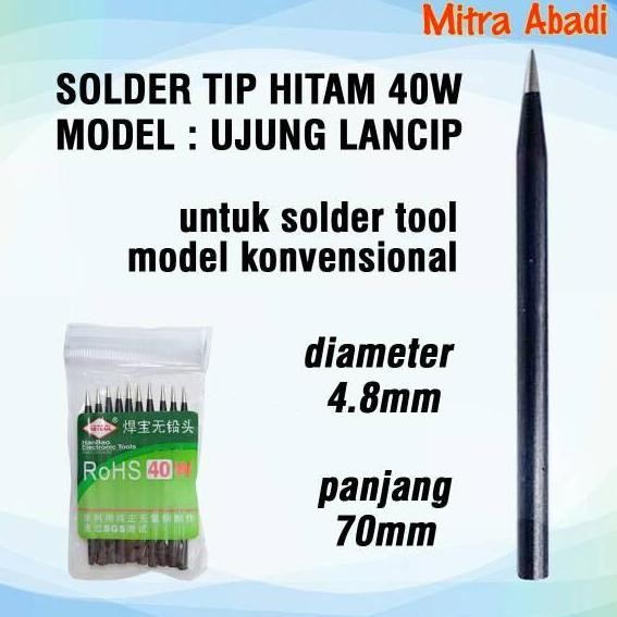 Solder Tip 40W Hitam Model UJUNG LANCIP Panjang 70 mm Dia 4,8 mm