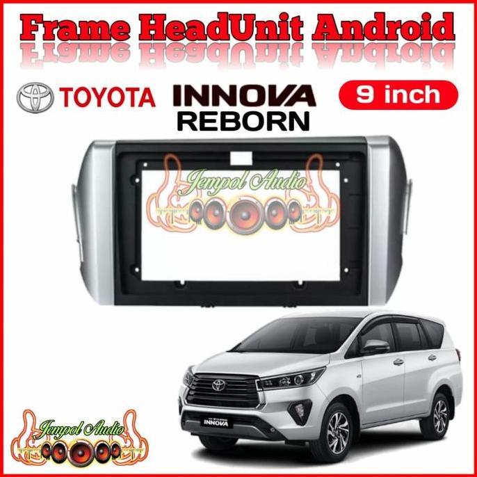 Frame Head Unit Android 9 Inch INNOVA Reborn murah