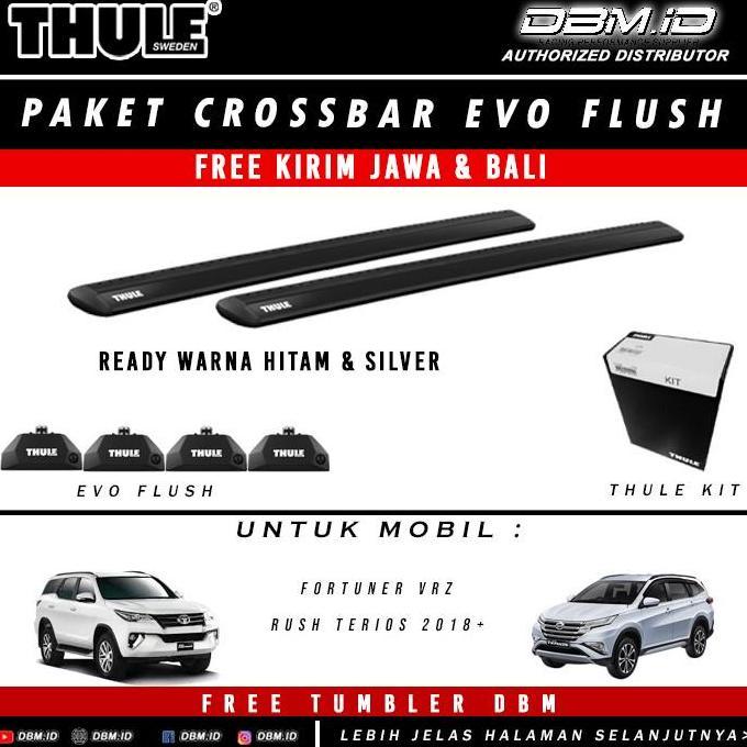 THULE CROSS BAR EVO + FOOTPACK + KIT FOR FORTUNER VRZ RUSH TERIOS ORIGINAL DAN TERPERCAYA