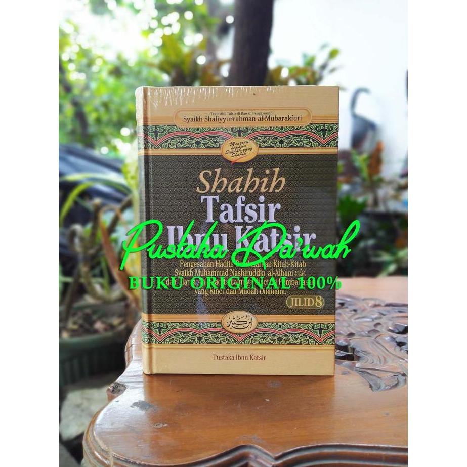Shahih Tafsir Ibnu Katsir Jilid 8 ORIGINAL - Pustaka Ibnu Katsir